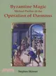 Byzantine Magic: Michael Psellus on the Operation of Daemons