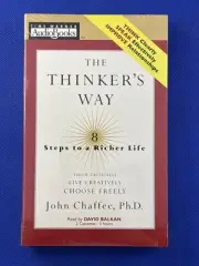 The Thinker's Way: 8 Steps to a Richer Life (Think Critically, Live Creatively..