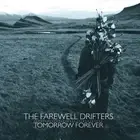 The Farewell Drifters Tomorrow Forever (Vinyl) 12" Album (US IMPORT)