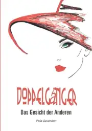 Doppelgnger: Das Gesicht der Anderen by Pola Swanson Paperback Book