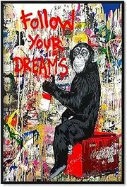 Banksy Canvas Wall Art Monkey - Follow Your Dreams - Street Graffiti Wall Art Banksy Art Prints Gorilla Poster Banksy Artwork for Wall Graffiti Picture Painting for Home Decor 16x24 Inch Unframed