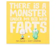 There Is A Monster Under My Bed Who Farts