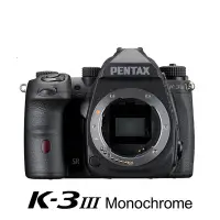 在飛比找Yahoo奇摩購物中心優惠-PENTAX K-3III MONOCHROME 黑白專用相