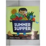 SUMMER SUPPER_PFEFFER, RUBIN/ AUSTIN, MIKE (ILT)【T1／少年童書_JM8】書寶二手書