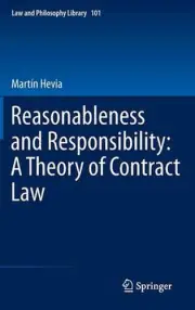 Reasonableness and Responsibility: A Theory of Contract Law by Mart?n Hevia (Eng