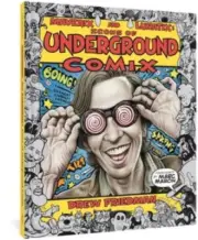 Maverix and Lunatix: Icons of Underground Comix by Drew Friedman [Hardback]