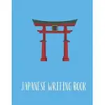 JAPANESE WRITING BOOK: LARGE JAPANESE KANJI PRACTICE NOTEBOOK - WRITING PRACTICE BOOK FOR JAPAN KANJI CHARACTERS AND KANA SCRIPTS