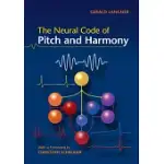 THE NEURAL CODE OF PITCH AND HARMONY