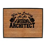 Youre Looking At An Awesome Architect - Funny Novelty Doormat Man Cave Floor mat