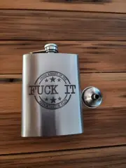 8 Oz laser engraved fuck-it whiskey liquor flask stainless steel hip flask