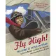 Fly High: The Story of Bessie Coleman