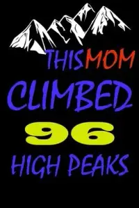 在飛比找博客來優惠-This mom climbed 96 high peaks