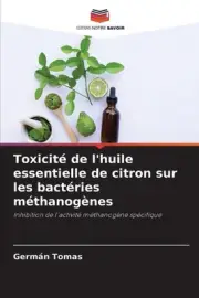 Toxicit de l'huile essentielle de citron sur les bactries mthanognes by Germ?n T