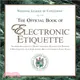 The Official Book of Electronic Etiquette