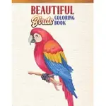 BEAUTIFUL BIRDS COLORING BOOK: BIRD LOVERS COLORING BOOK WITH 45 GORGEOUS PEACOCKS, HUMMINGBIRDS, PARROTS, FLAMINGOS, ROBINS, EAGLES, OWLS BIRD DESIG