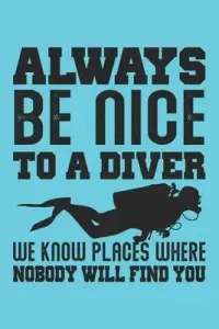 在飛比找博客來優惠-Always Be Nice To A Diver We K