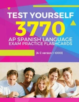 Test Yourself 3770 AP Spanish language exam Practice Flashcards (A-Z version ...