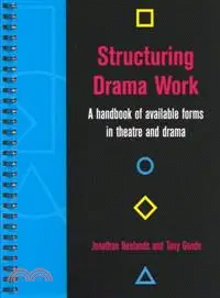 在飛比找三民網路書店優惠-Structuring Drama Work—A Handb