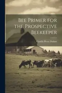 在飛比找博客來優惠-Bee Primer for the Prospective