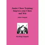 JUNIOR CHESS TRAINING: IMPROVE YOUR CHESS