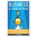 BUSINESS & START-UP IDEAS: A COMPREHENSIVE GUIDE ON BUSINESS AND START-UP IDEAS BASED ON COACHING OVER 1,000 ENTREPRENEURS