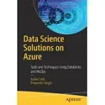DATA SCIENCE SOLUTIONS ON AZURE: TOOLS AND TECHNIQUES USING DATABRICKS, AZURE SYNAPSE, AND MLOPS