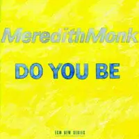 在飛比找樂天市場購物網優惠-梅芮迪斯．蒙克 Meredith Monk: Do You 