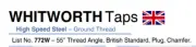W1"-8 HS BRITISH WHITWORTH GRD 55DEG TH. NUT TAPS-PLUG ITEM NUMBER GI-472 -128