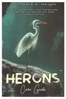 HERONS Care Guide: Exploring the Resilient Landscape of Herons in interaction an