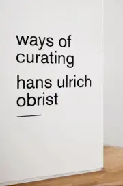 Ways of Curating by Obrist, Hans Ulrich [Paperback, 192 pages]