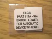 ELGIN 924 Factory Watch Replacement Part #11A - LOWER AUTOMATIC JEWELLED BRIDGE