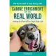 Canine Enrichment for the Real World: Making It a Part of Your Dog’’s Daily Life