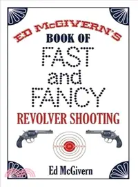 在飛比找三民網路書店優惠-Ed McGivern's Book of Fast and