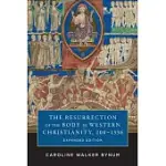 THE RESURRECTION OF THE BODY IN WESTERN CHRISTIANITY, 200-1336