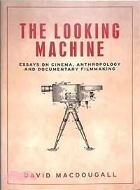 在飛比找三民網路書店優惠-The Looking Machine ― Essays o