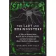 The Lady and Her Monsters: A Tale of Dissections, Real-life Dr. Frankensteins, and the Creation of Mary Shelley’s Masterpiece