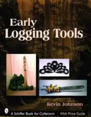 Early Logging Tools by Kevin Johnson (English) Paperback Book