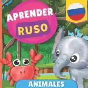 Aprender ruso - Animales: Libro ilustrado para ni?os biling?es - Espa?ol / Ruso