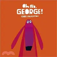 在飛比找三民網路書店優惠-Oh No, George!