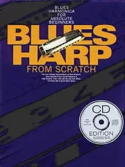 Blues Harp from Scratch Blues Harmonica for Absolute Beginners Book 014004685