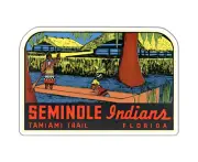 Seminole Indians Tamiami Trail Florida Vintage Sticker