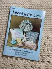 Laced with Love by Vicki Moodie (Crochet and Knit)