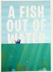 A Fish Out Of Water - Dory - Disney Pixar Finding Dory Mini Poster 8"x11" Nemo