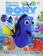Disney Pixar Finding Dory: The Essential Guide (DK Essential Guides)