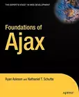Foundations Of Ajax (Books For Professionals By Professionals) by Asleson New-,