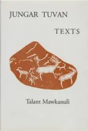 Jungar Tuvan Texts (Hardback or Cased Book)