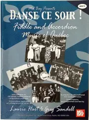 DANSE CE SOIR- FIDDLE AND ACCORDION MUSIC OF QUEBEC- 122 TUNES/ SONGBOOK!