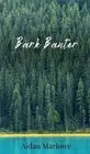 Bark Banter by Aidan Marlowe Hardcover Book
