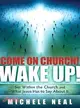 Come on Church! Wake Up!—Sin Within the Church and What Jesus Has to Say About It