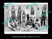 OLD LARGE HISTORICAL PHOTO OF ABORIGINAL CRICKET TEAM c1877 BALLARAT VICTORIA
